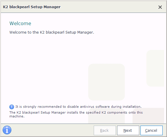 K2 Setup Manager: Welcome